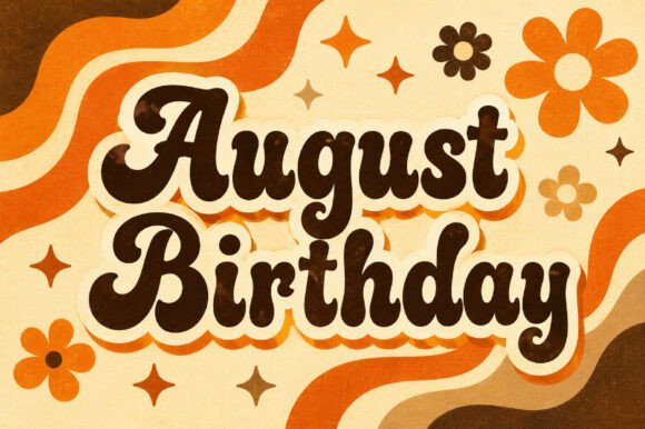 August Birthday: A Festive Script Font for Joyful Designs