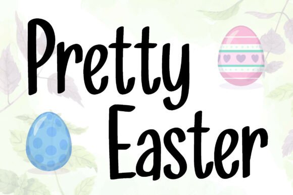 Infusing Joy and Charm with the Pretty Easter Font